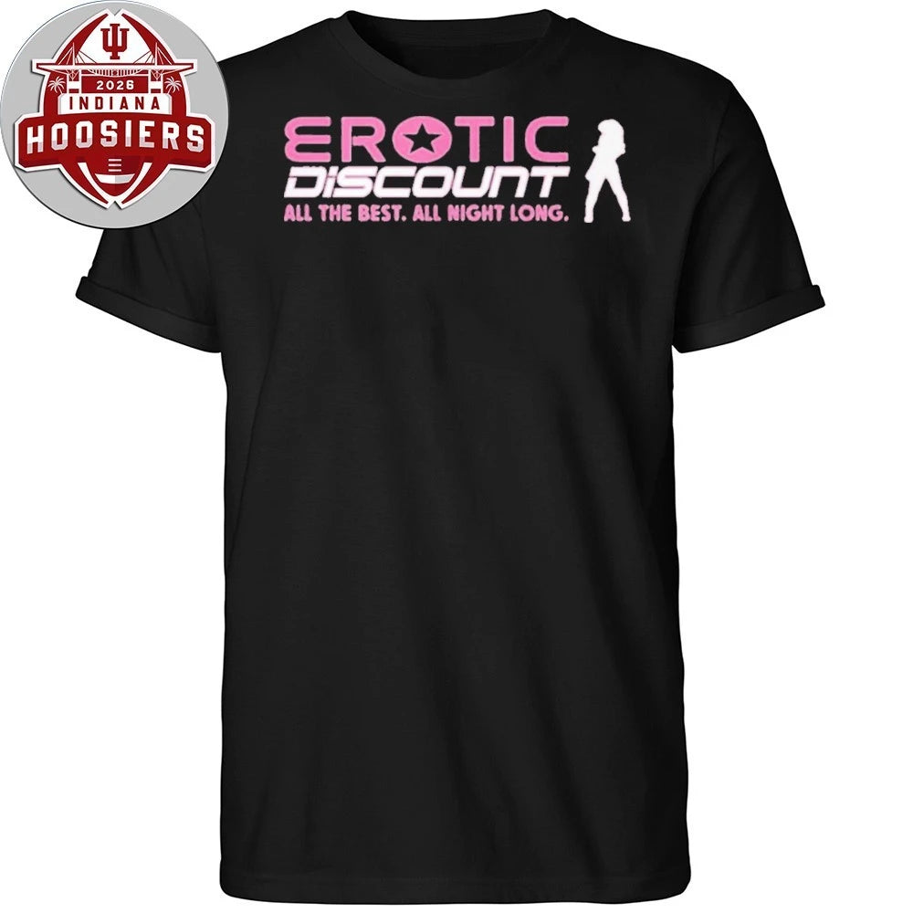Erotic Discount All The Best All Night Long 2026 T-Shirt