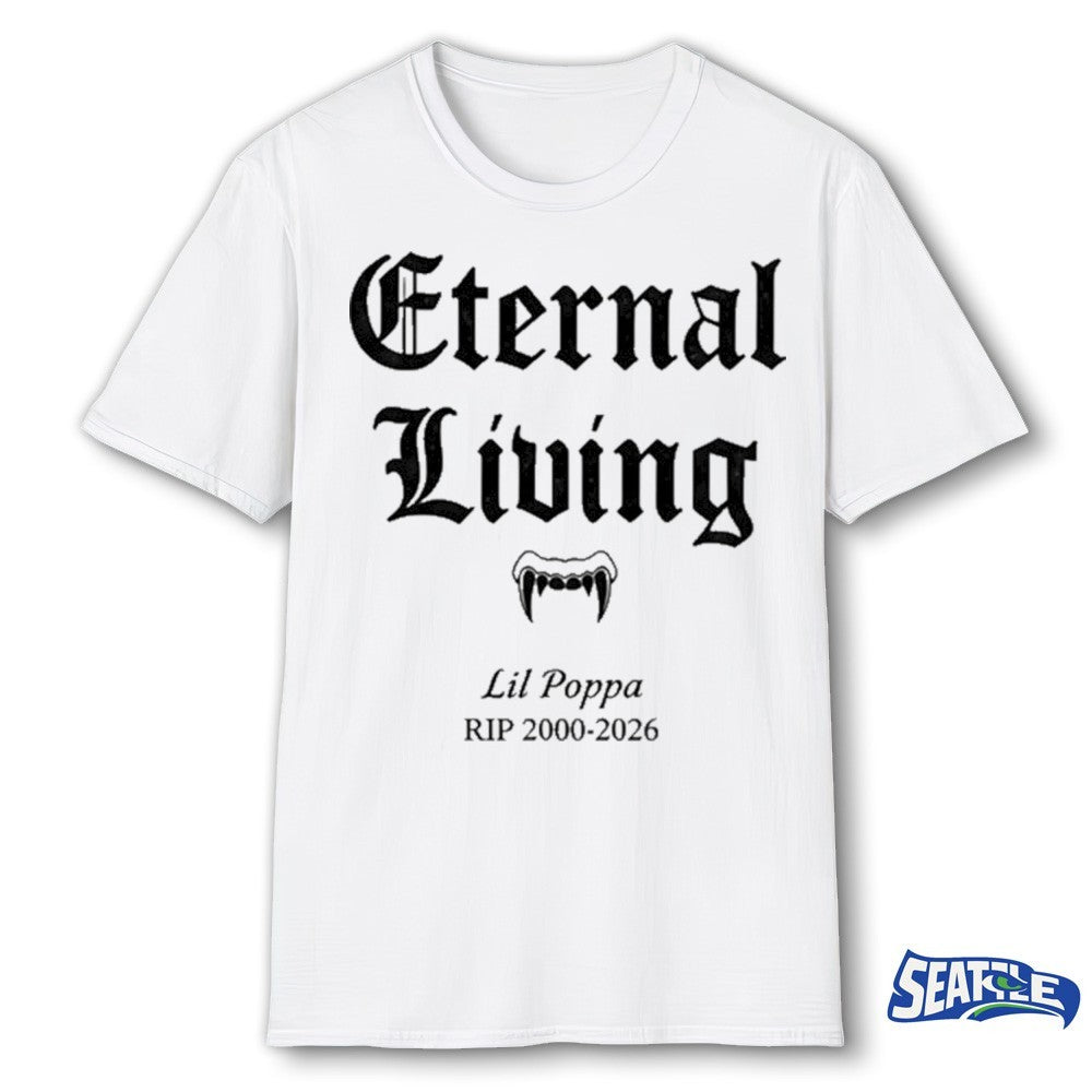 Eternal Living Lil Poppa RIP 2000-2026 Tribute Rap Memorial shirt
