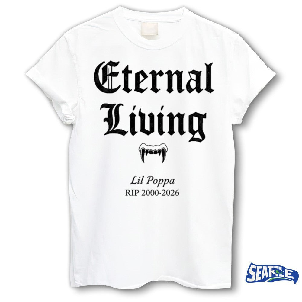 Eternal Living Lil Poppa RIP 2000-2026 Tribute Rap Memorial shirt