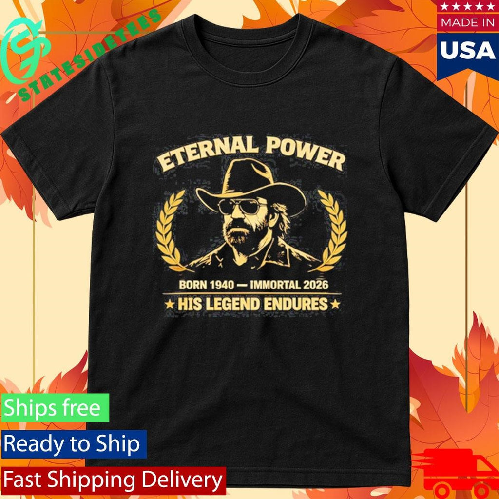 Eternal Power Born 1940 Immortal 2026 His Legend Endures T-Shirt