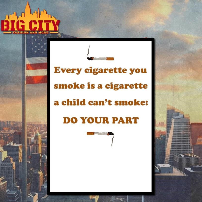Every Cigarette You Smoke Do Your Part Shirt