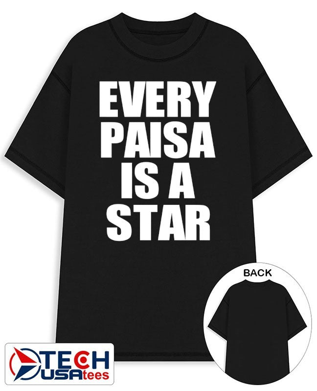 Every Paisa is a star shirt