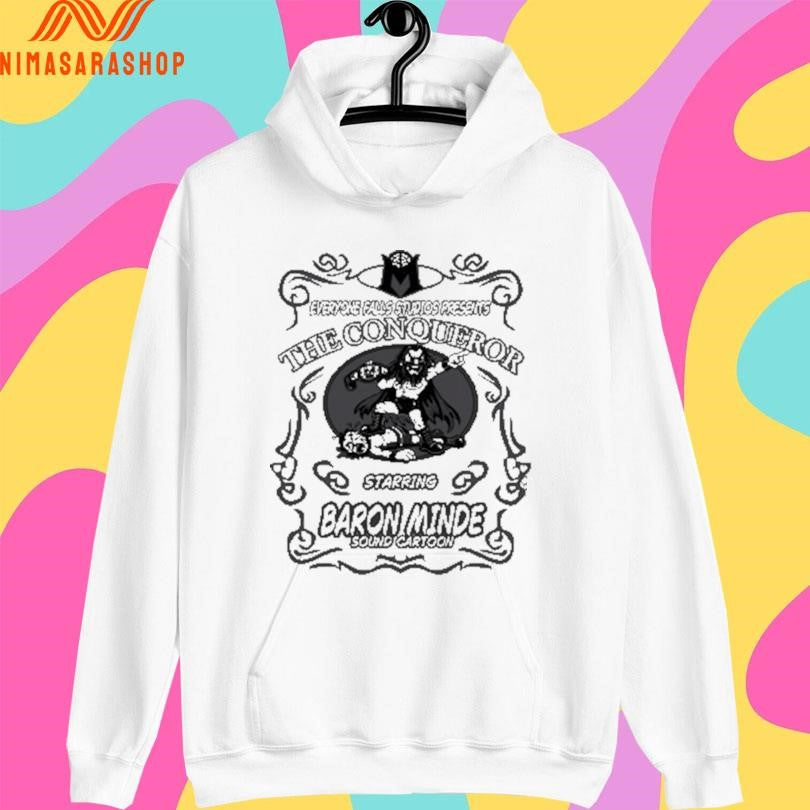 Everyone Falls Studios Presents The Conqueror Starring Baron Minde Sound Cartoon Shirts
