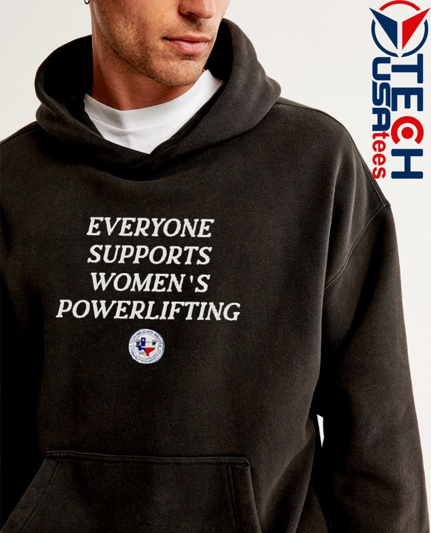 Everyone Support Women’s Powerlifting shirt