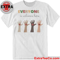 Everyone is Welcome Here Unisex T-Shirt