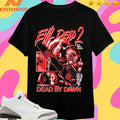 Evil Dead 2 Dead By Dawn Grueling Terror Shirts