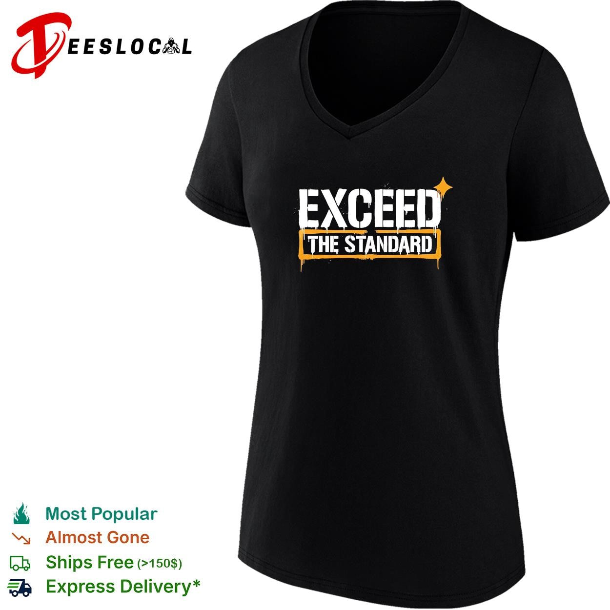 Exceed the Standard motivational inspirational shirt