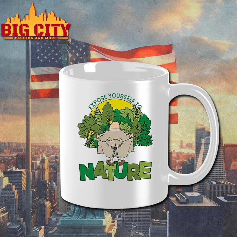 Expose Yourself To Nature Flasher Man Shirt