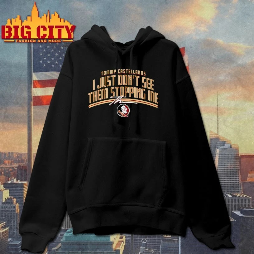 FSU Football Tommy Castellanos Don’t See Them Stopping Me shirts