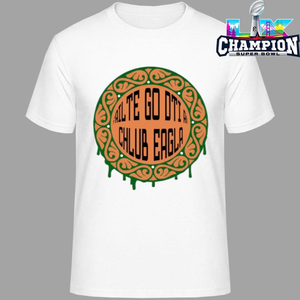 Fáilte Go Dtí An Chlub Eagla Shirt
