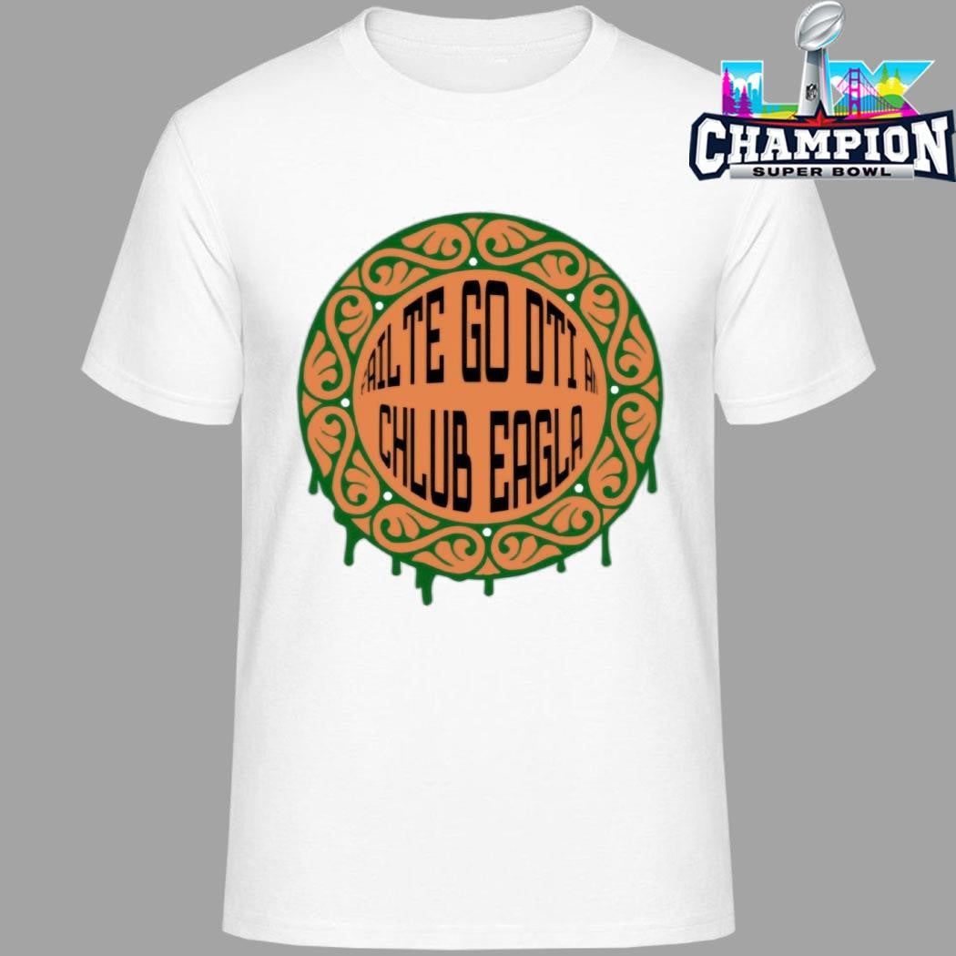 Fáilte Go Dtí An Chlub Eagla Shirt