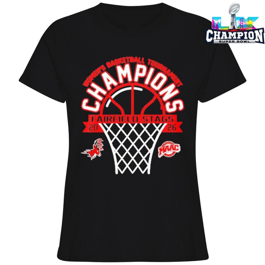 Fairfield Stags Wins Maac Women’s Basketball Tournament Champions 2026 Shirt