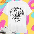 Fake Chiropractors Club Shirts