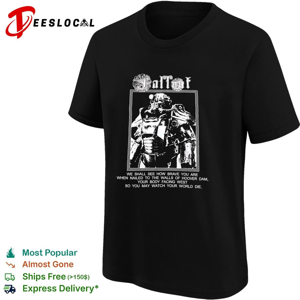 Fallout video game Brotherhood of Steel power armor Hoover Dam quote shirt
