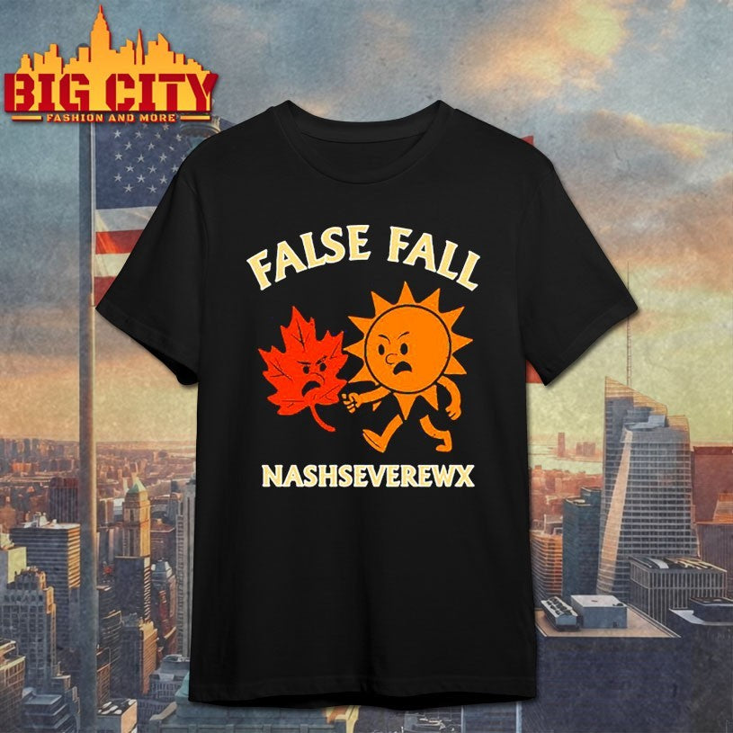 False Fall nashseverewx Shirt
