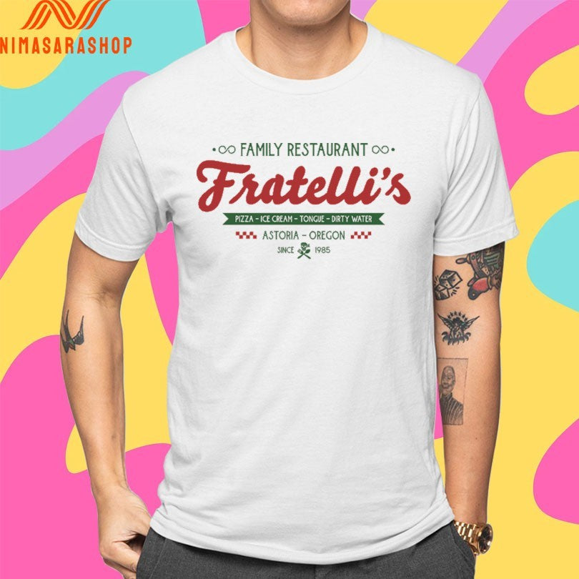 Family Restaurant Fratelli’s Pizza Ice Cream Tongue Dirty Water Astoria Oregon Since 1985 Shirts