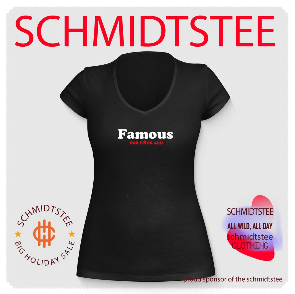 Famous For Fuck All shirt