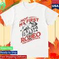 Far From Stock First Rodeo Shirt