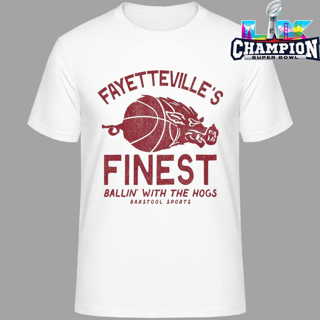 Fayetteville’s Finest Ballin’ With The Hogs Shirt