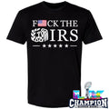 Fck The Irs Shirt