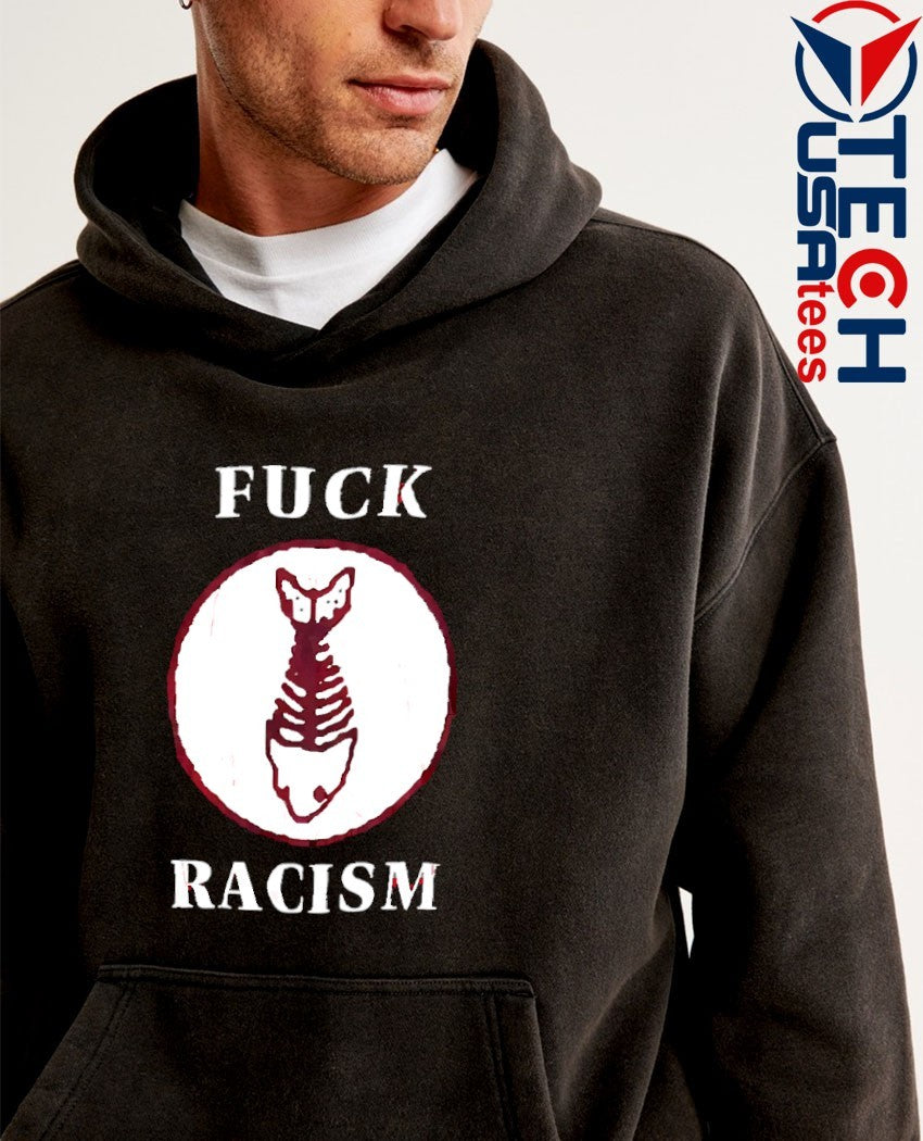 Fck racism fishbone fight the youth shirt