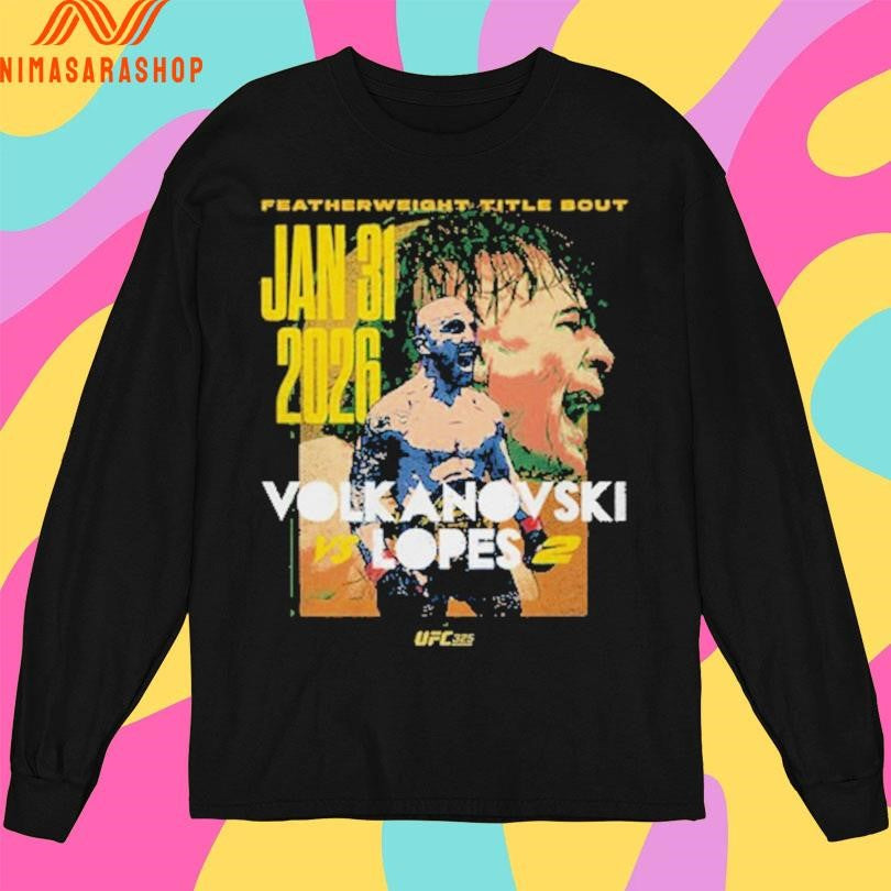 Featherweight Title Bout Jan 31 2026 UFC 325 Volkanovski Vs Lopes 2 Match Up Shirts