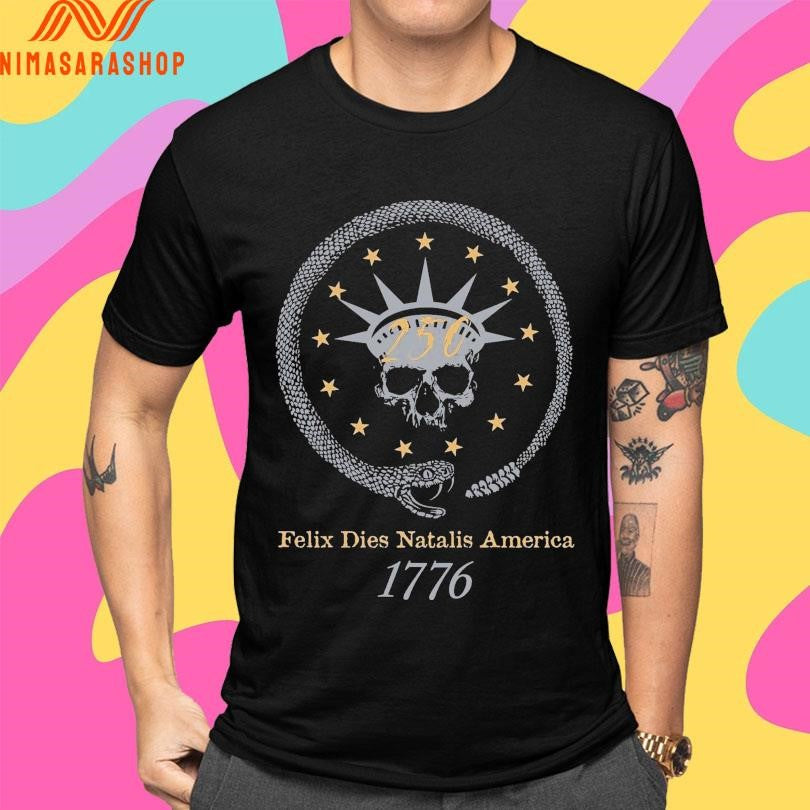 Felix Dies Natalis America 1776 Shirts