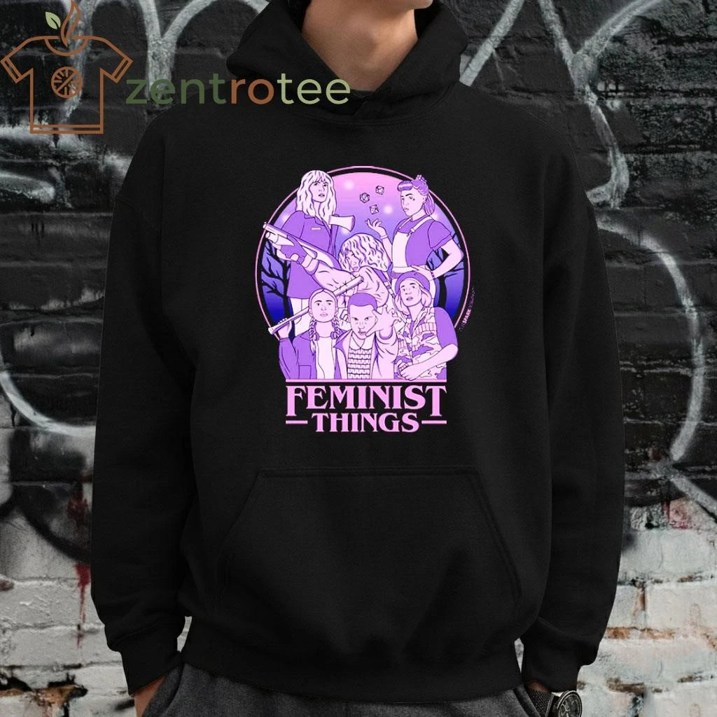 Feminist Things Strong as Hell tee