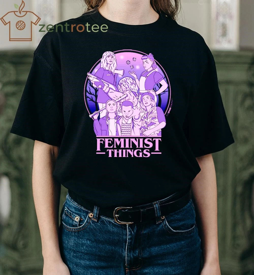 Feminist Things Strong as Hell tee