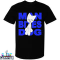 Femtanyl Man Bites Dog T-Shirts