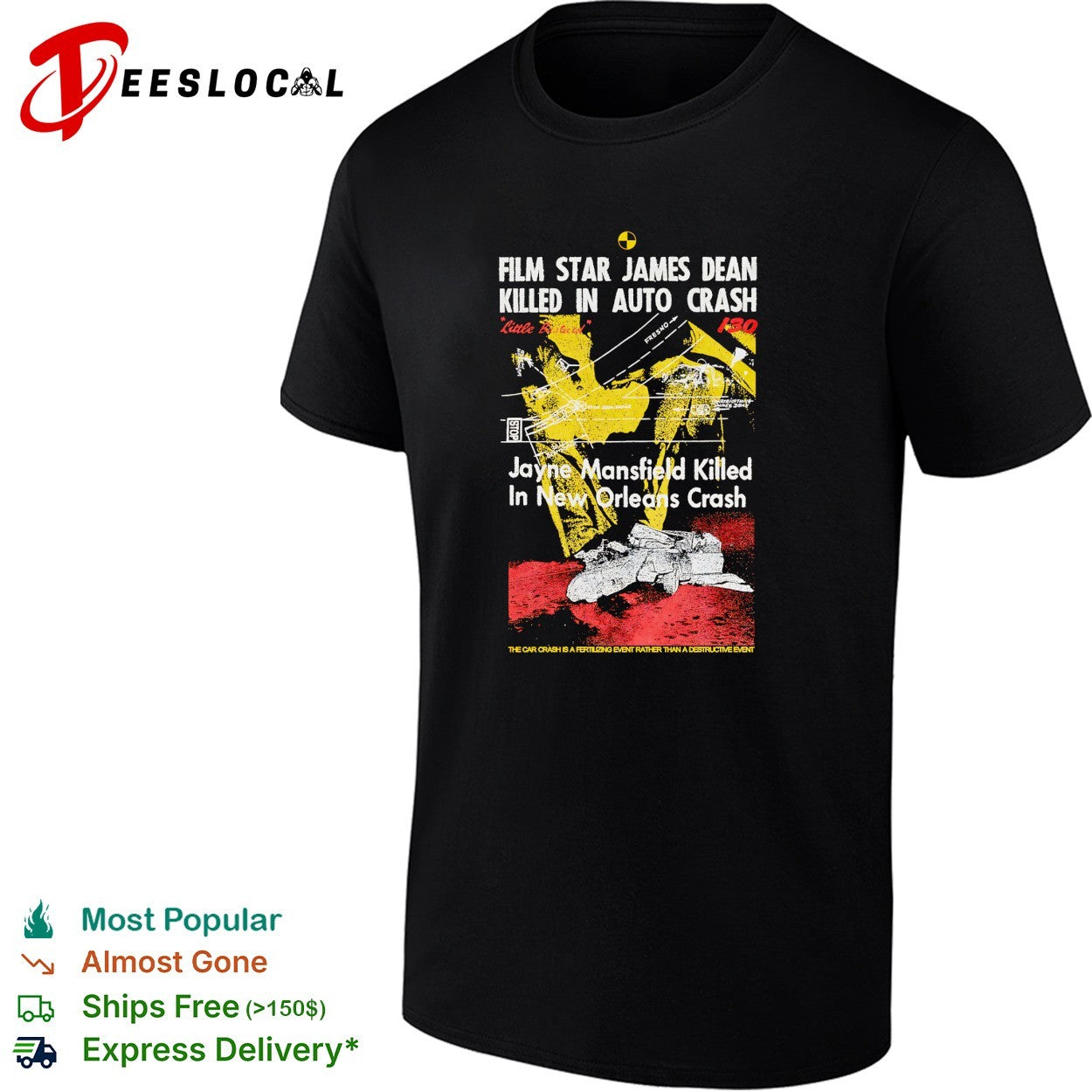 Film star James Dean killed in auto crash Jayne Mansfield New Orleans crash tabloid shirt