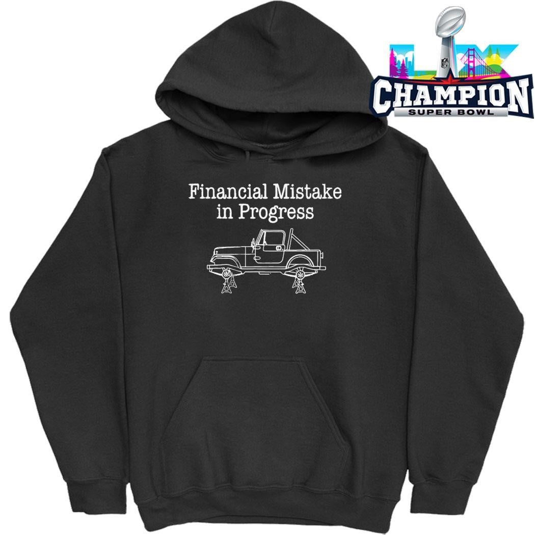 Financial Mistake In Progress Car Lover Shirt
