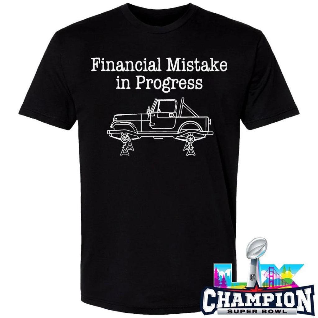 Financial Mistake In Progress Car Lover Shirt