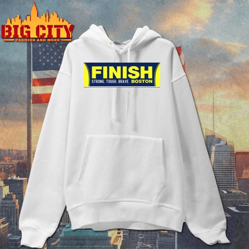Finish Strong Tough Brave Boston shirt