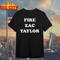 Fire Zac Taylor shirt