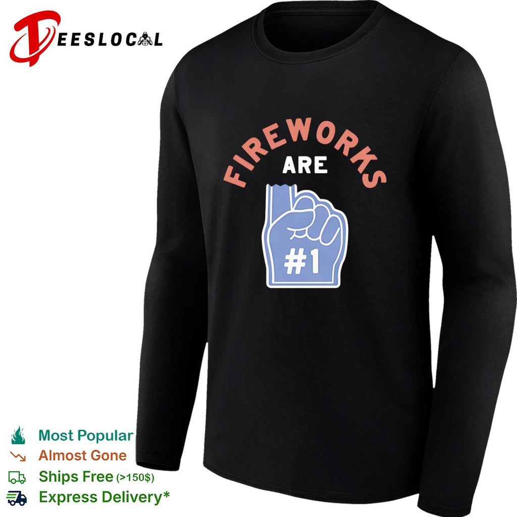 Fireworks are number one foam finger shirt