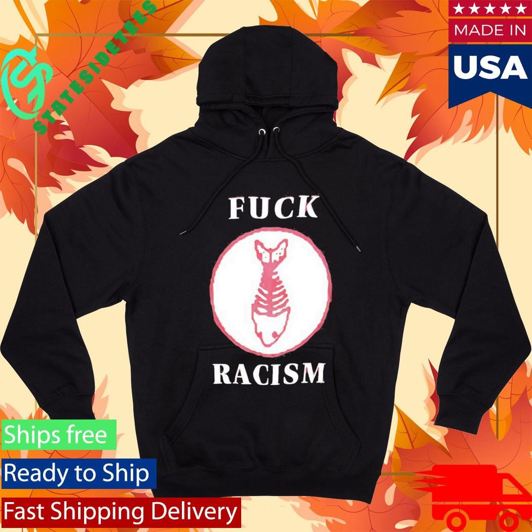 Fishbone Fight Fuck Racism Shirt
