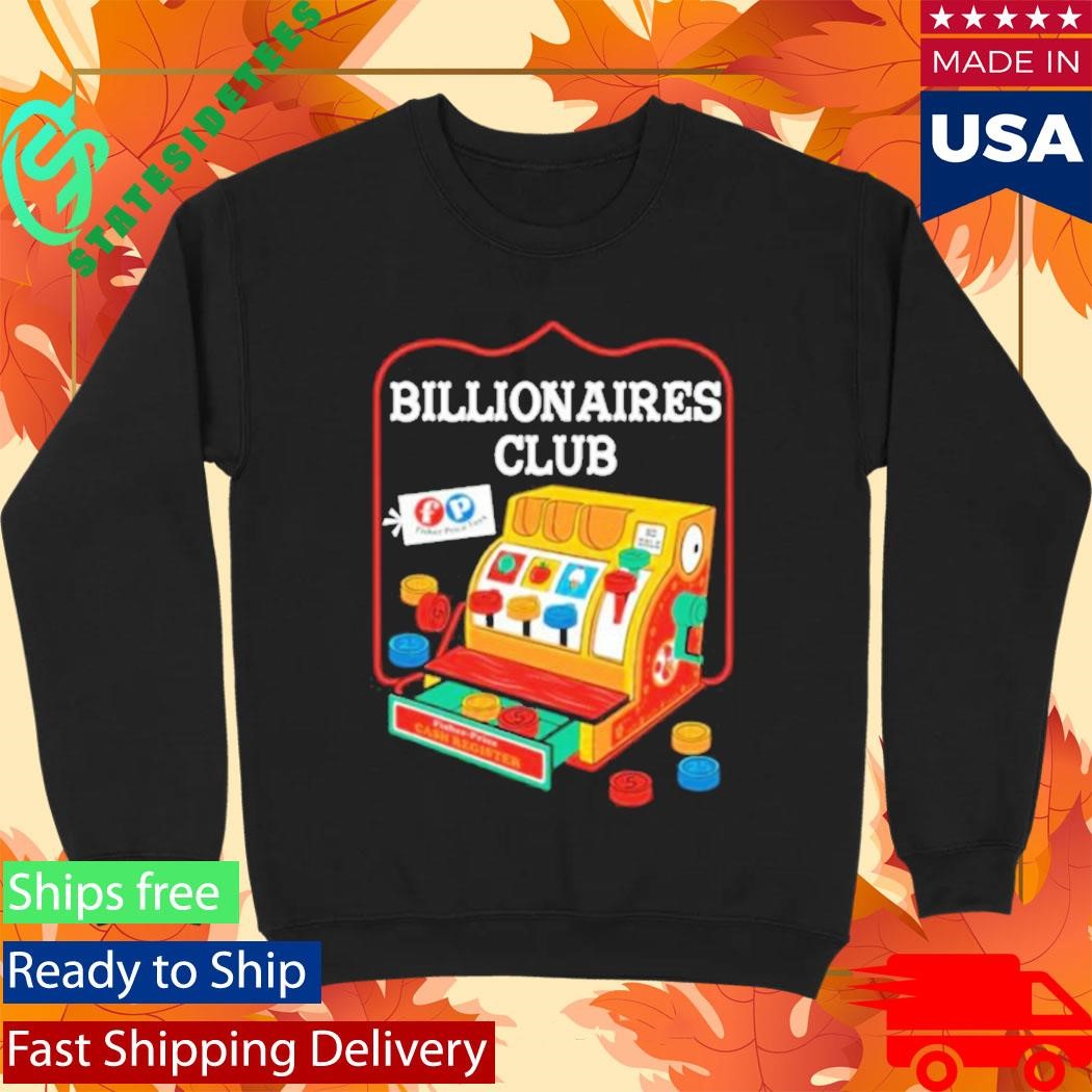 Fisher Price Billionaires Club Shirt