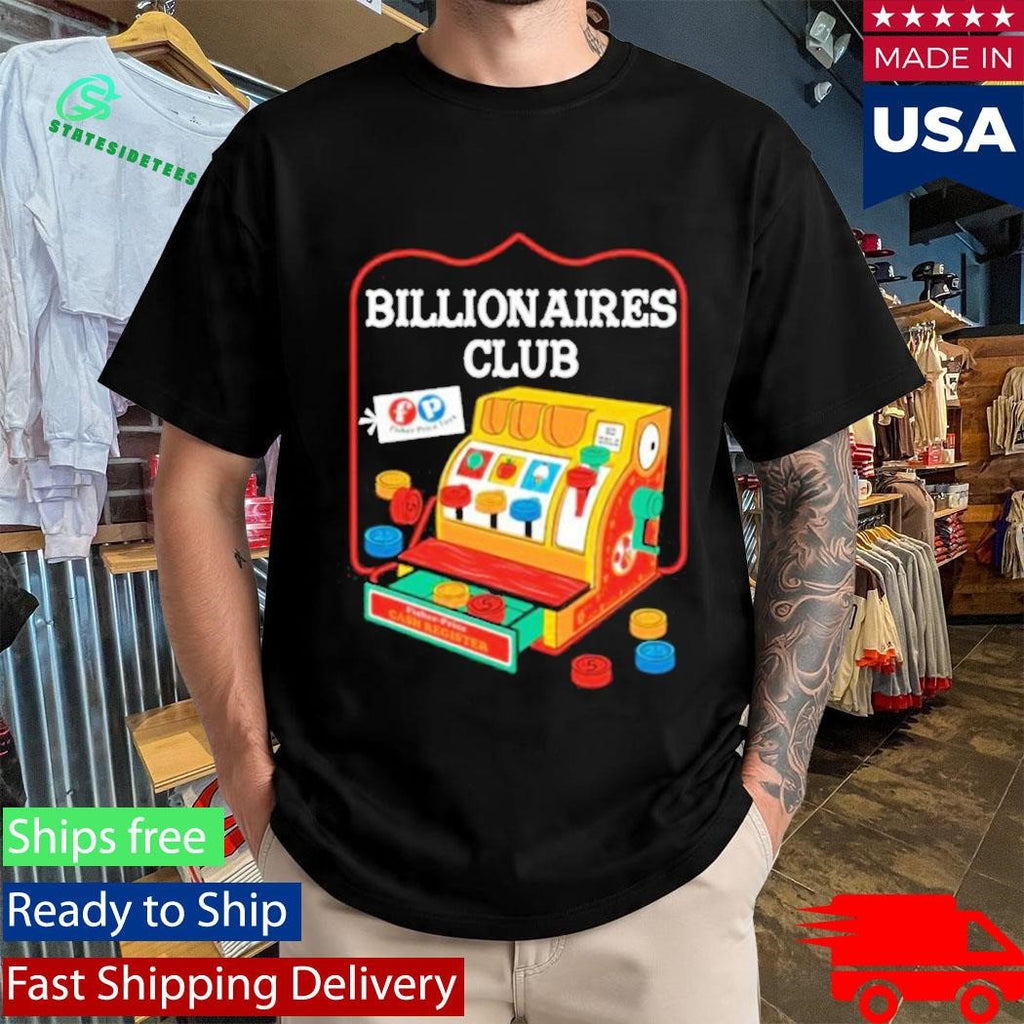 Fisher Price Billionaires Club Shirt