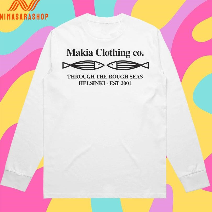 Fiskari Makia Clothing Co Through The Rough Seas Helsinki Est 2001 Shirts