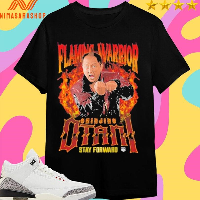 Flaming Warrior Shinjiro Otani Stay Forward Shirts