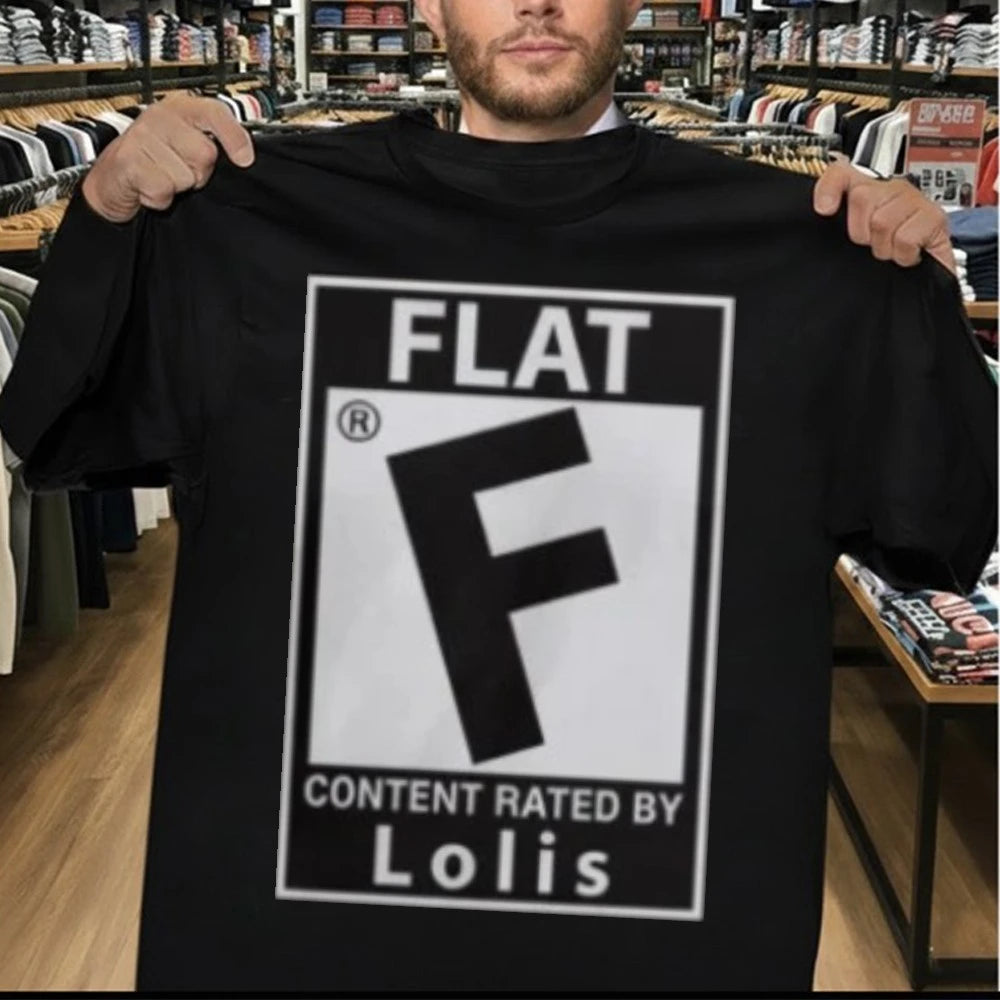 Flat Content Rated by Lolis Shirt
