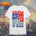 Floral Chinga Tu Maga Feminist Activism shirt