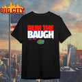 Florida Football Jadan Baugh Run The Baugh Shirt