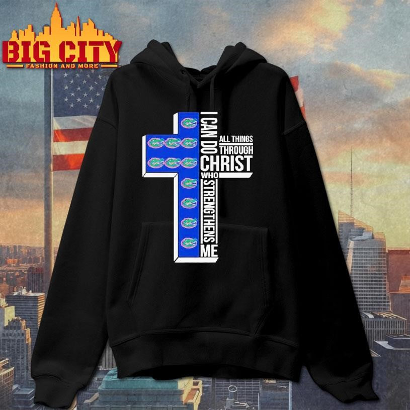 Florida Gators I Can Do All Things Through Christ Who Strengthens Me Cross Shirt
