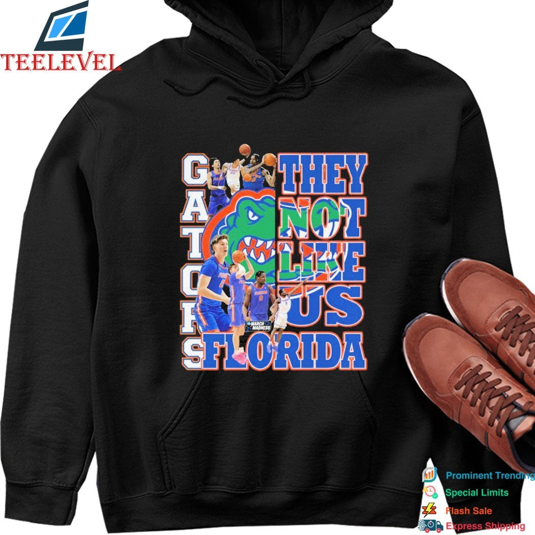 Florida Gators March Madness They Not Like Us T-Shirts