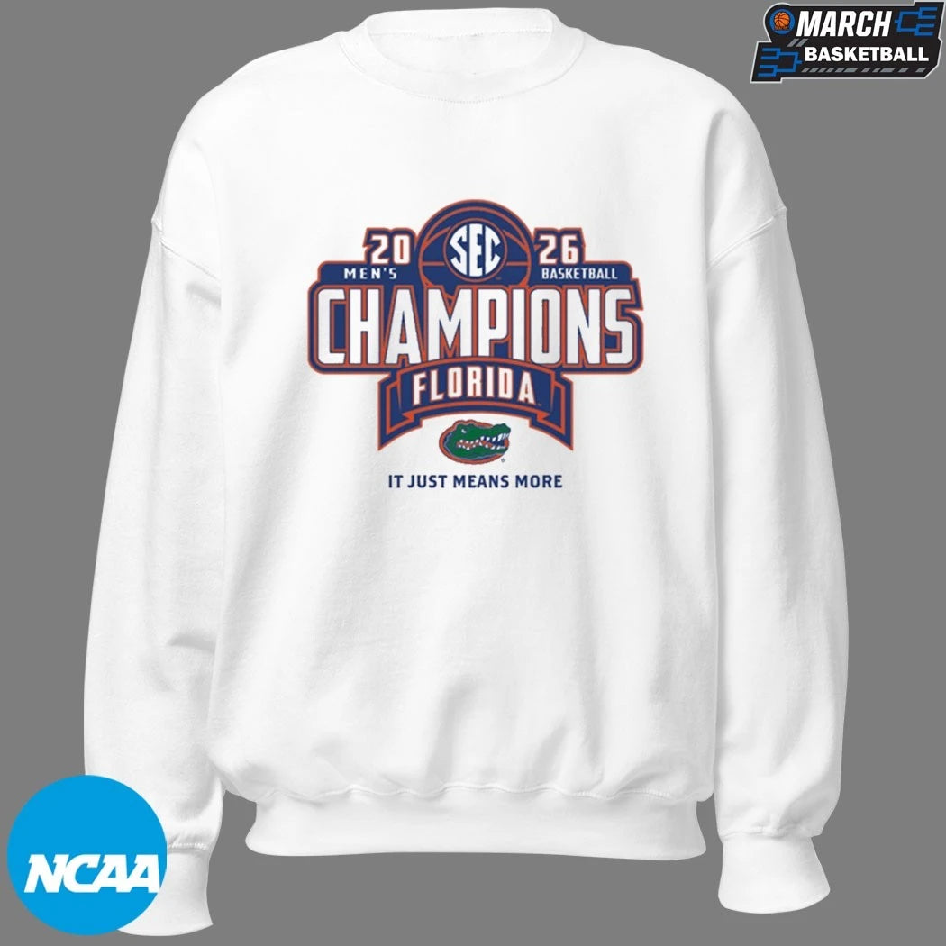 Florida Gators SEC Men’s Basketball Regular Season Champions 2026 It Just Means More T-Shirts