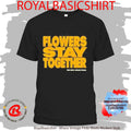 Flowers Stay Together The Devil Wears Prada Shirt