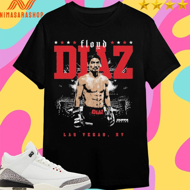 Floyd Diaz Zuffa Boxing Fighter Name Las Vegas Nv Shirts