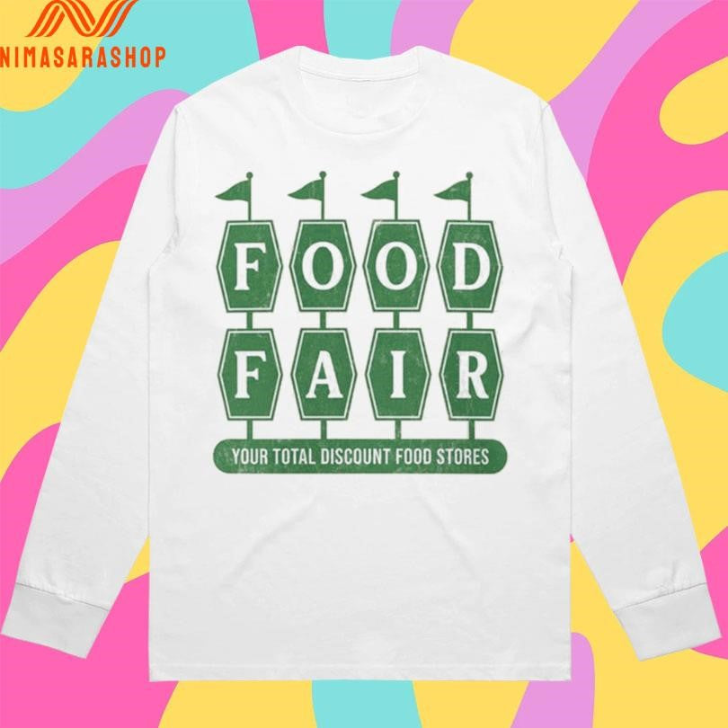 Food Fair Your Total Discount Food Stores Shirts